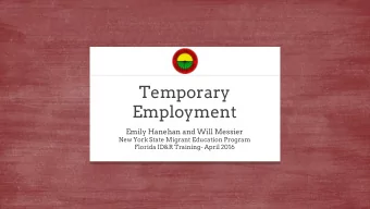 Temporary  Employment  Emily Hanehan and Will Messier  New York State Migrant Education Program