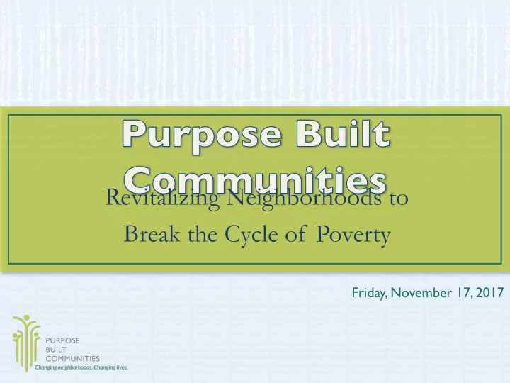 revitalizing neighborhoods to break the cycle of poverty