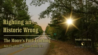 2  Extreme Racial Hostility in Walton County,   GA: 1946  The Story Begins Near Monroe, GA  in