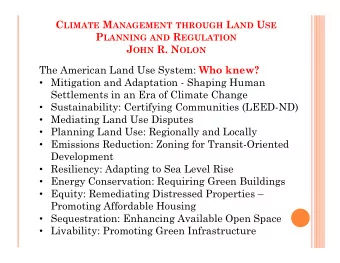 The American Land Use System: Who knew?  Mitigation and Adaptation - Shaping Human  Settlements