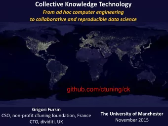 Collective Knowledge Technology  From ad hoc computer engineering  to collaborative and