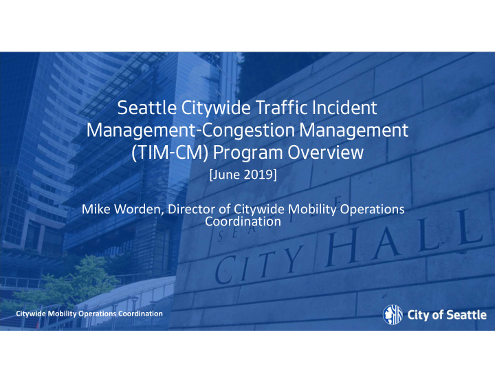 seattle citywide traffic incident management congestion