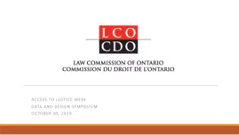 ACCESS TO JUSTICE WEEK  DATA AND DESIGN SYMPOSIUM  OCTOBER 30, 2019  Introduction  LCO Digital