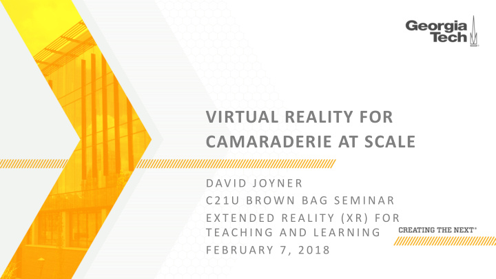 virtual reality for camaraderie at scale