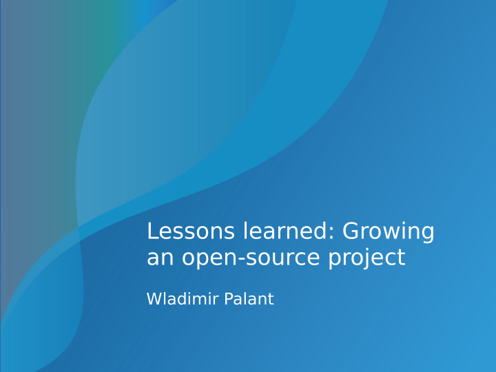 lessons learned growing an open source project