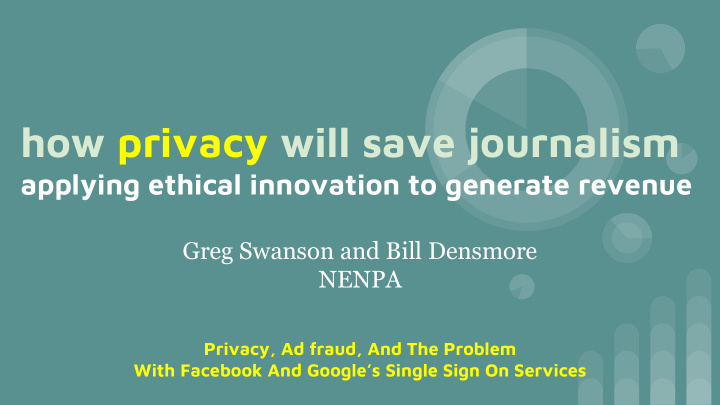 how privacy will save journalism