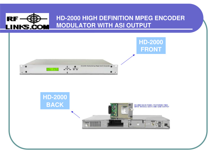 hd 2000 high definition mpeg encoder modulator with asi
