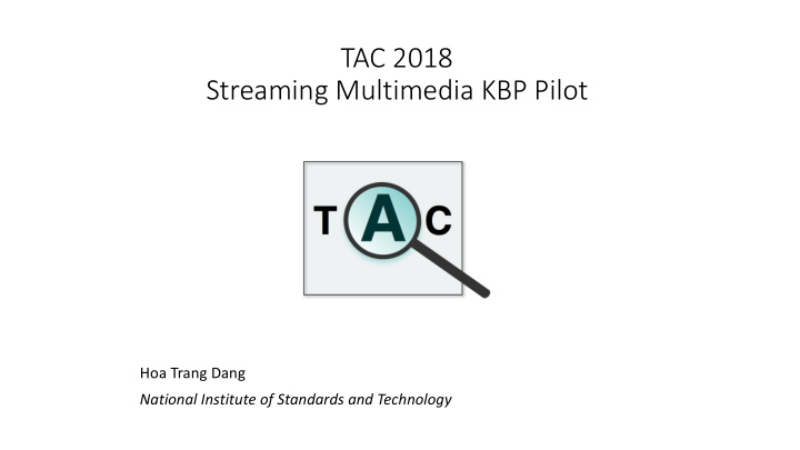 tac 2018 streaming multimedia kbp pilot