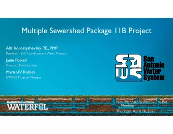 Multiple Sewershed Package 11B Project  Alla Korostyshevsky, P.E., PMP  Pipelines  SSO Condition