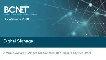Digital Signage  A Power Solution to Manage and Communicate Messages Campus - Wide  Presenters