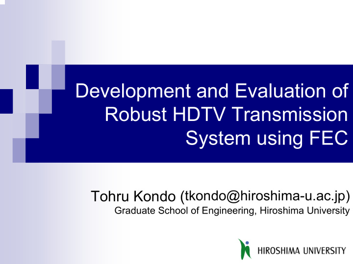 development and evaluation of robust hdtv transmission