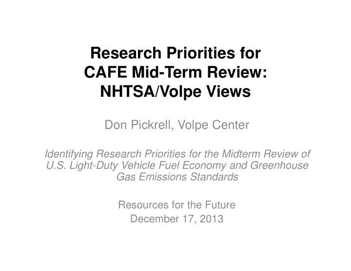 research priorities for cafe mid term review nhtsa volpe