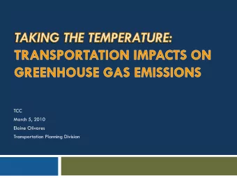 Elaine Olivares  Transportation Planning Division  Washington State Dept of Ecology  Purpose