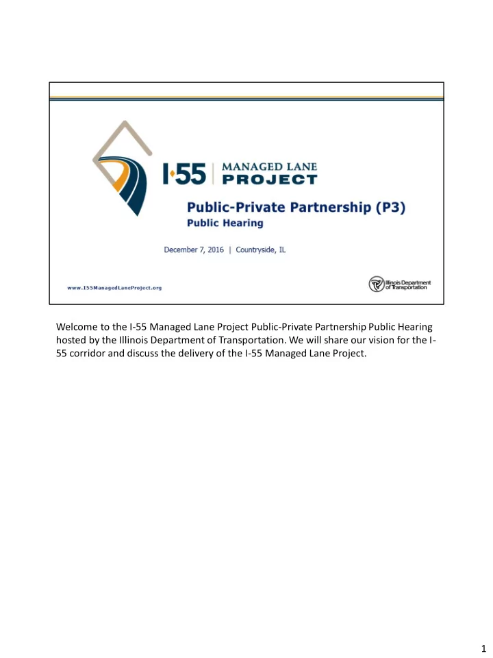 welcome to the i 55 managed lane project public private