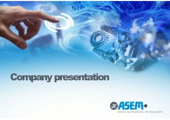 Companypresentation  His  tory  35 years anticipating trends, evolving strategies and markets - Key