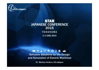 Software Solutio  ions for the Desig  ign  and Simula  latio  ion of Electric  ic Machines  Dr.