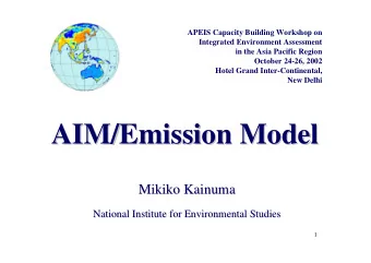 AIM/Emission Model  AIM/Emission Model  Mikiko Kainuma  Mikiko Kainuma  National Institute for