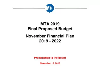 MTA 2019  Final Proposed Budget  November Financial Plan  2019 - 2022  Presentation to the Board