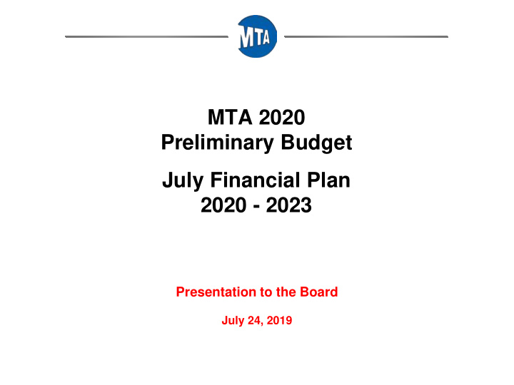 mta 2020 preliminary budget july financial plan 2020 2023