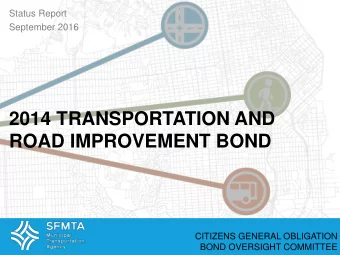 ROAD IMPROVEMENT BOND  CITIZENS GENERAL OBLIGATION  BOND OVERSIGHT COMMITTEE  Summary    The