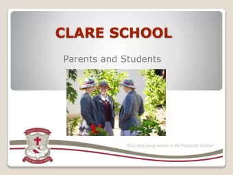 CLARE SCHOOL  Parents and Students  In the name of the Creator,  Son, and Holy Spirit.  College