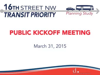 PUBLIC KICKOFF MEETING  PUBLIC KICKOFF MEETING  March 31, 2015  Agenda  Agenda 1. Welcome 2.