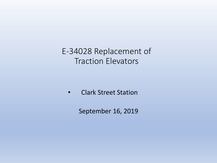 e 34028 replacement of traction elevators
