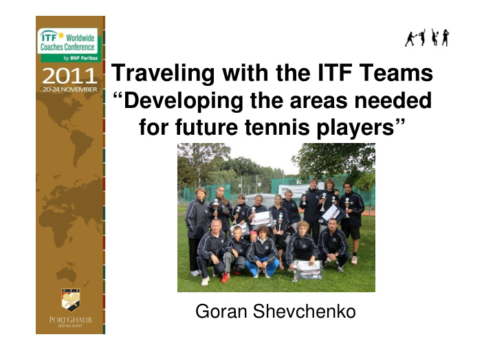 traveling with the itf teams