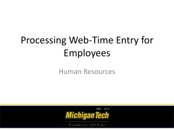 Processing Web-Time Entry for  Employees  Human Resources  Index  Beginning the Process