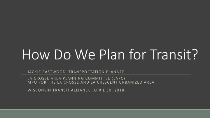 how do we plan for transit