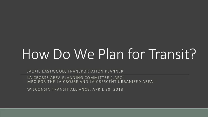 how do we plan for transit