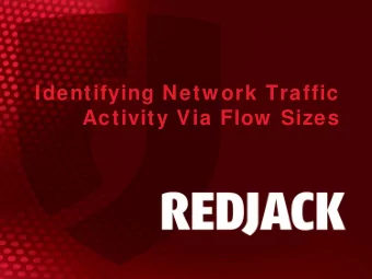 Identifying Network Traffic  Activity Via Flow  Sizes  Overview  Motivation  identifying