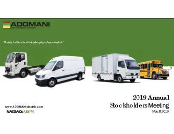 s Mee  Meeting  ting  S  toc khol  der  www.ADOMANIelectric.com  May, 8 2019  NASDAQ: NASDAQ: AD