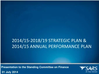 2014/15-2018/19 STRATEGIC PLAN &amp;  2014/15 ANNUAL PERFORMANCE PLAN  Presentation to the Standing