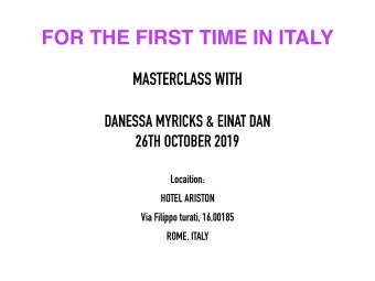 FOR THE FIRST TIME IN ITALY  MASTERCLASS WITH  DANESSA MYRICKS &amp; EINAT DAN  26TH OCTOBER 2019