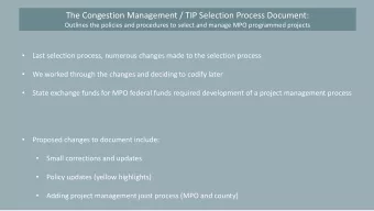 The Congestion Management / TIP Selection Process Document: Outlines the policies and procedures to