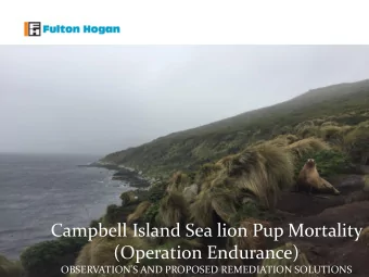 Campbell Island Sea lion Pup Mortality  (Operation Endurance)  OBSERVATION'S AND PROPOSED