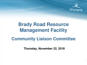 Management Facility  Community Liaison Committee  Thursday, November 22, 2018  1  Licence and
