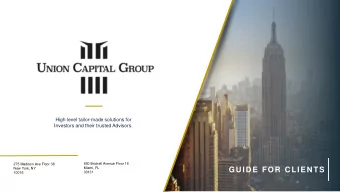 GUIDE FOR CLIENTS  33131  10016  Who we are  | Guide for Clients  |   PG  II Union Capital Group