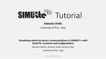 SimuLTE Tutorial  Antonio Virdis  University of Pisa - Italy  Simulating device-to-device