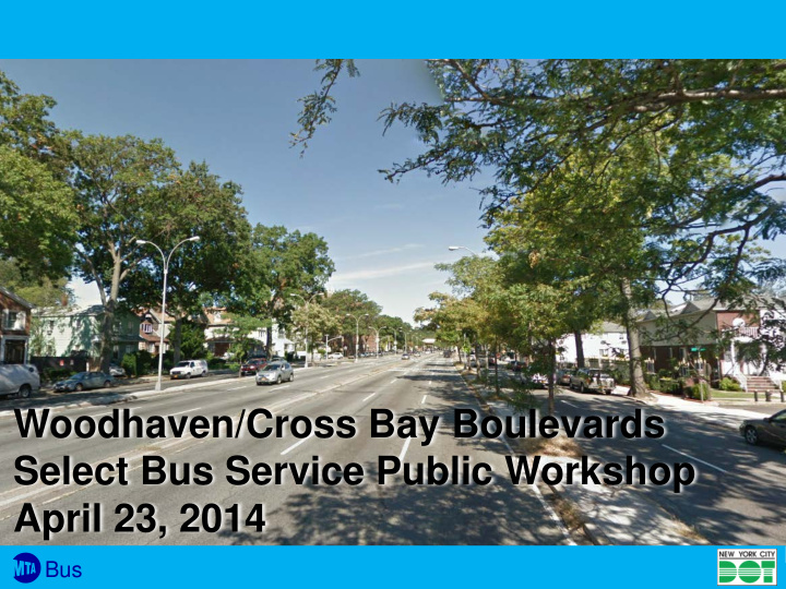 woodhaven cross bay boulevards select bus service public