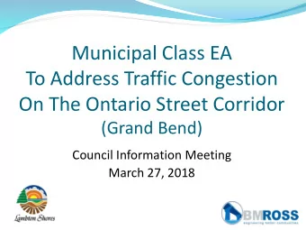 Municipal Class EA  To Address Traffic Congestion  On The Ontario Street Corridor  (Grand Bend)
