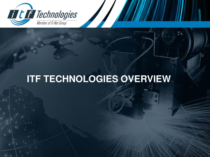 itf technologies overview 100 100 laser chips modules 20
