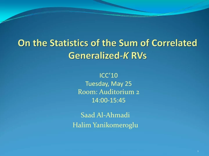 icc 10 tuesday may 25 room auditorium 2 14 00 15 45 saad
