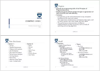 Topics  Extends the programming skills of the Principles of  Programming course  Emphasising