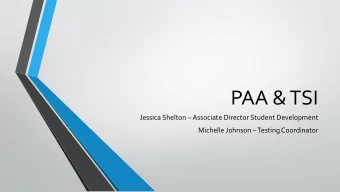 PAA &amp; TSI Jessica Shelton  Associate Director Student Development Michelle Johnson