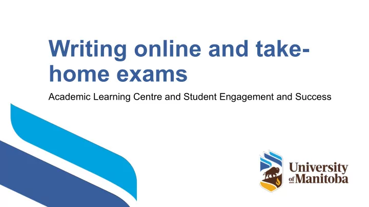writing online and take home exams