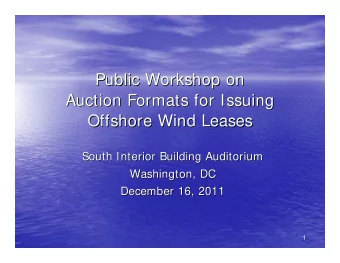 Public Workshop on  Public Workshop on  Auction Formats for Issuing  Auction Formats for Issuing