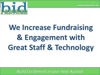 We Increase Fundraising  &amp; Engagement with  Great Staff &amp; Technology  Build Excitement in