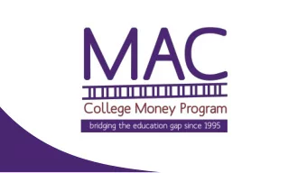 Your Guide to Financial Aid  Types of  Financial Aid.  Financial Aid  Timeline  MAC College  Money
